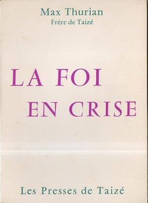Seller image for La foi en crise for sale by Librairie L'Amour du Livre