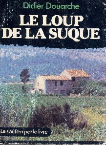 Image du vendeur pour Le Loup de la Suque mis en vente par Librairie L'Amour du Livre