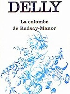 Seller image for La colombe de Rudsay-Manor for sale by Librairie L'Amour du Livre