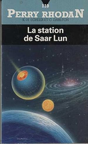Perry Rhodan, tome 110 La Station de Saar Lun