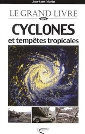 Le grand livre des cyclones et tempêtes tropicales