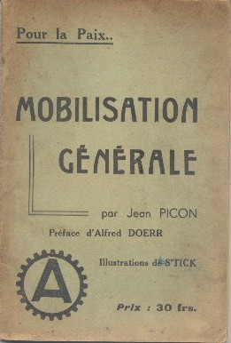 Pour la Paix.Mobilisation Générale. 1° édition,Illustrations de S'Tick