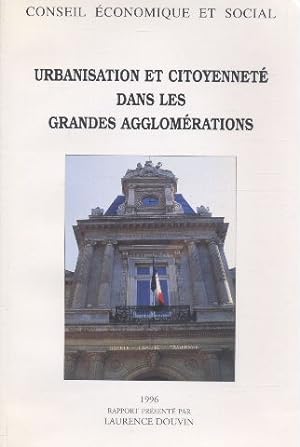 Urbanisation et citoyenneté dans les grandes agglomérations : Séances des 28 et 29 mai 1996