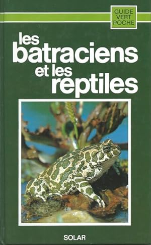 Les Batraciens et les reptiles