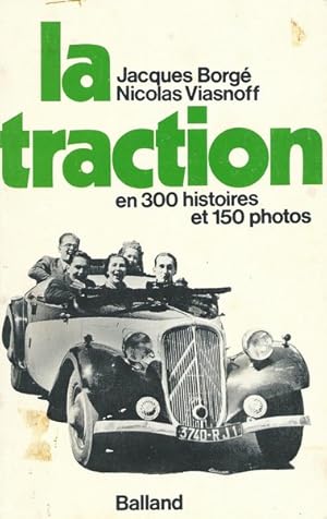 La Traction en 300 histoires et 150 photos