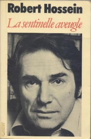 Image du vendeur pour La sentinelle aveugle mis en vente par Librairie L'Amour du Livre