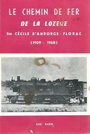 Le chemin de fer de la Lozère. Ste Cécile d Andorge   Florac (1909-1968)