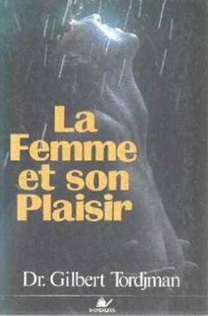 Imagen del vendedor de La femme et son plaisir a la venta por Librairie L'Amour du Livre