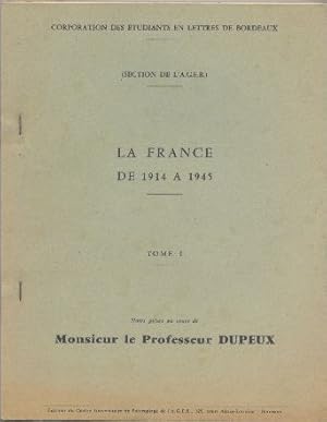 La Fance de 1914 à 1945 Tome I