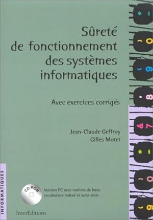 SURETE DE FONCTIONNEMENT DES SYSTEMES INFORMATIQUES. Avec exercices corrigés SANS LE CD-ROM