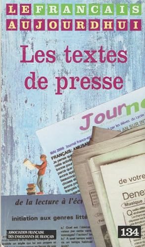 Bild des Verkufers fr Le franais d'aujourd'hui Les textes de Presse N 134 zum Verkauf von Librairie L'Amour du Livre