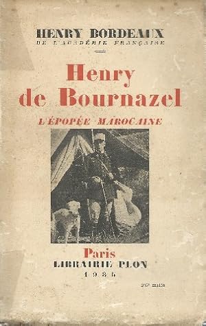 L?épopée marocaine. Henry de Bournazel