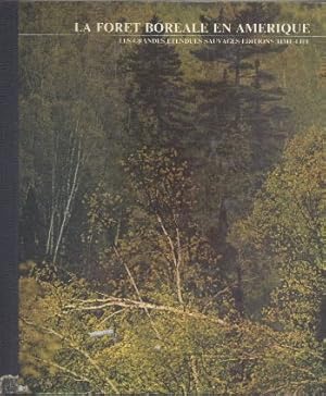 La forêt boréale en Amérique.Collection "Les grandes étendues sauvages"