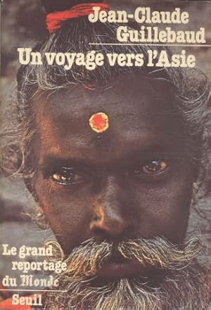 Un voyage vers l'Asie