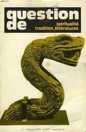 Question de spiritualité, tradition, littératures n°1, 4ème trim 1973