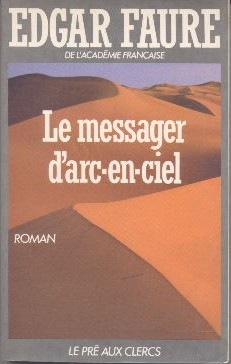 Seller image for Le messager d'arc-en-ciel for sale by Librairie L'Amour du Livre