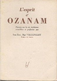 Imagen del vendedor de L'esprit d'Ozanam. Penses sur la vie chrtienne recueillies. a la venta por Librairie L'Amour du Livre