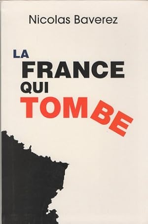 La France qui tombe : Un constat clinique du déclin français