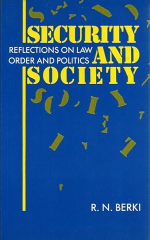 Security and Society.Reflections on Law, Order and Politics