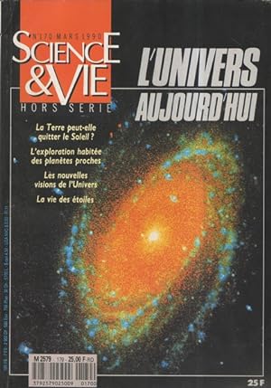 Science et vie. Numéro hors série n° 170 L'univers d'aujourd'hui 1990