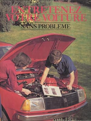 Entretenez votre voiture sans probleme