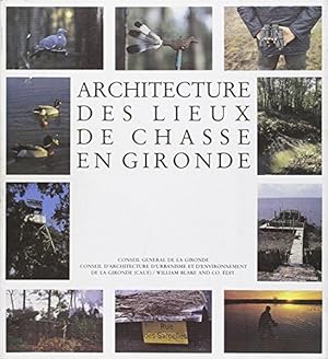 Architecture des lieux de chasse en Gironde