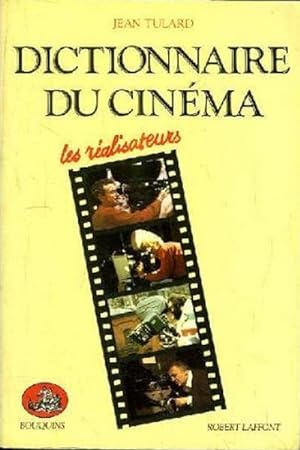 Dictionnaire du cinéma tome 1 Les realisateurs