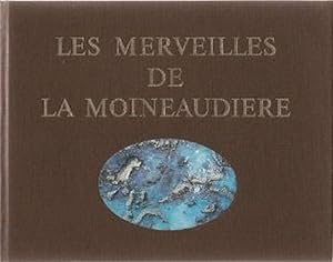 Seller image for Les merveilles de la Moineaudiere for sale by Librairie L'Amour du Livre