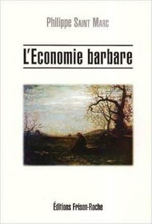 L'économie barbare