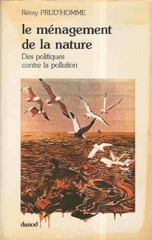 Bild des Verkufers fr L?amnagement de la nature : des politiques contre la pollution zum Verkauf von Librairie L'Amour du Livre