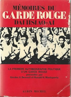 Mémoires du garde rouge Dai Hsiao-Ai La première autobiographie politique d'un garde rouge