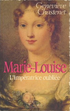 Marie-Louise L'Impératrice oubliée