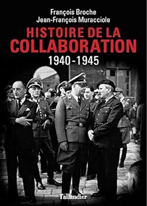 Seller image for Histoire de la collaboration 1940-1945 for sale by Librairie L'Amour du Livre