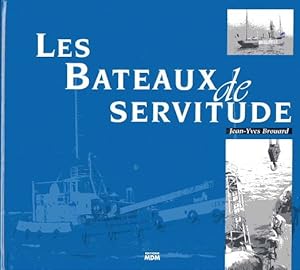 Imagen del vendedor de Les bateaux de servitude a la venta por Librairie L'Amour du Livre