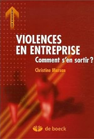 Image du vendeur pour Violences en entreprise - Comment s'en sortir ? mis en vente par Librairie L'Amour du Livre