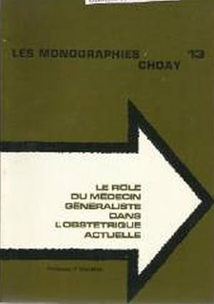 Le rôle du médecin généraliste dans l'obstétrique actuelle