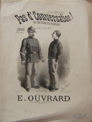 Seller image for Pas d' Conversation! ou une visite  la chambre. Scne comique militaire for sale by Librairie L'Amour du Livre