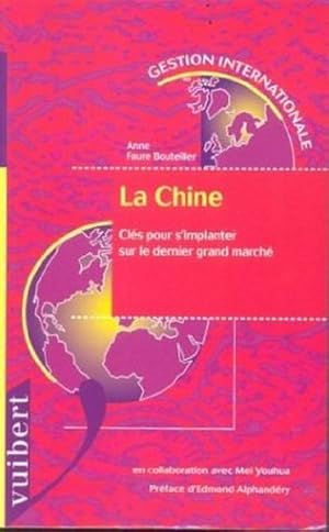 La Chine : Clés pour s'implanter sur le dernier grand marché