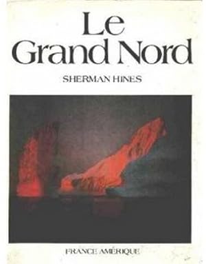 Le Grand Nord