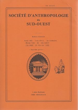Societe d'Anthropologie du Sud Ouest Bulletin Trimestriel Année 1993 Tome XXVIII Mégalithes du Su...