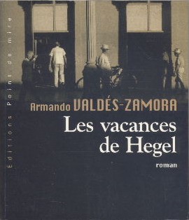 Imagen del vendedor de Les vacances de Hegel a la venta por Librairie L'Amour du Livre