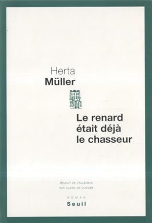 Image du vendeur pour Le renard tait dj le chasseur mis en vente par Librairie L'Amour du Livre