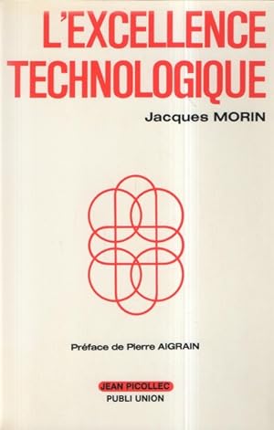 Image du vendeur pour L'excellence technologique mis en vente par Librairie L'Amour du Livre