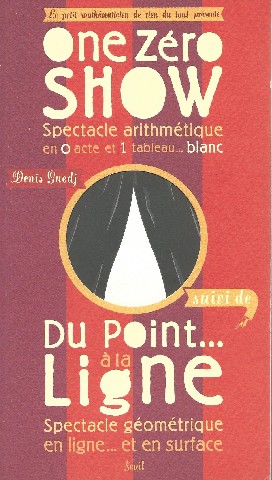 Seller image for One Zro Show, suivi de " Du point  la ligne " for sale by Librairie L'Amour du Livre