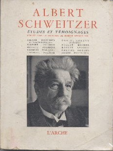 Albert Schweitzer Études et témoignages