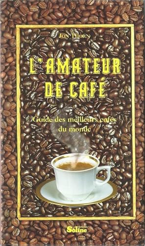 L'Amateur de café - Guide des meilleurs cafés du monde