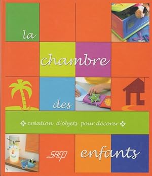 La chambre des enfants : Création d'objets pour décorer