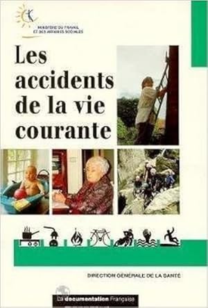 Les accidents de la vie courante