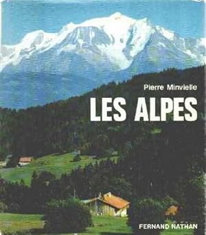 Les Alpes que j'aime. présentés par Maurice herzog, légendées par Max Aldebert, racontées par Gui...