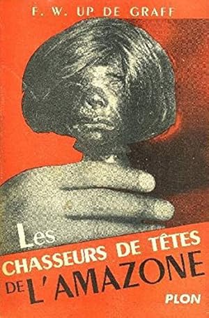 Image du vendeur pour Les Chasseurs de ttes de l'Amazone.Sept ans d'aventures et d'explorations dans les forts vierges de l'Amrique quatoriale.Traduit de l'anglais par Pierre Belperron mis en vente par Librairie L'Amour du Livre